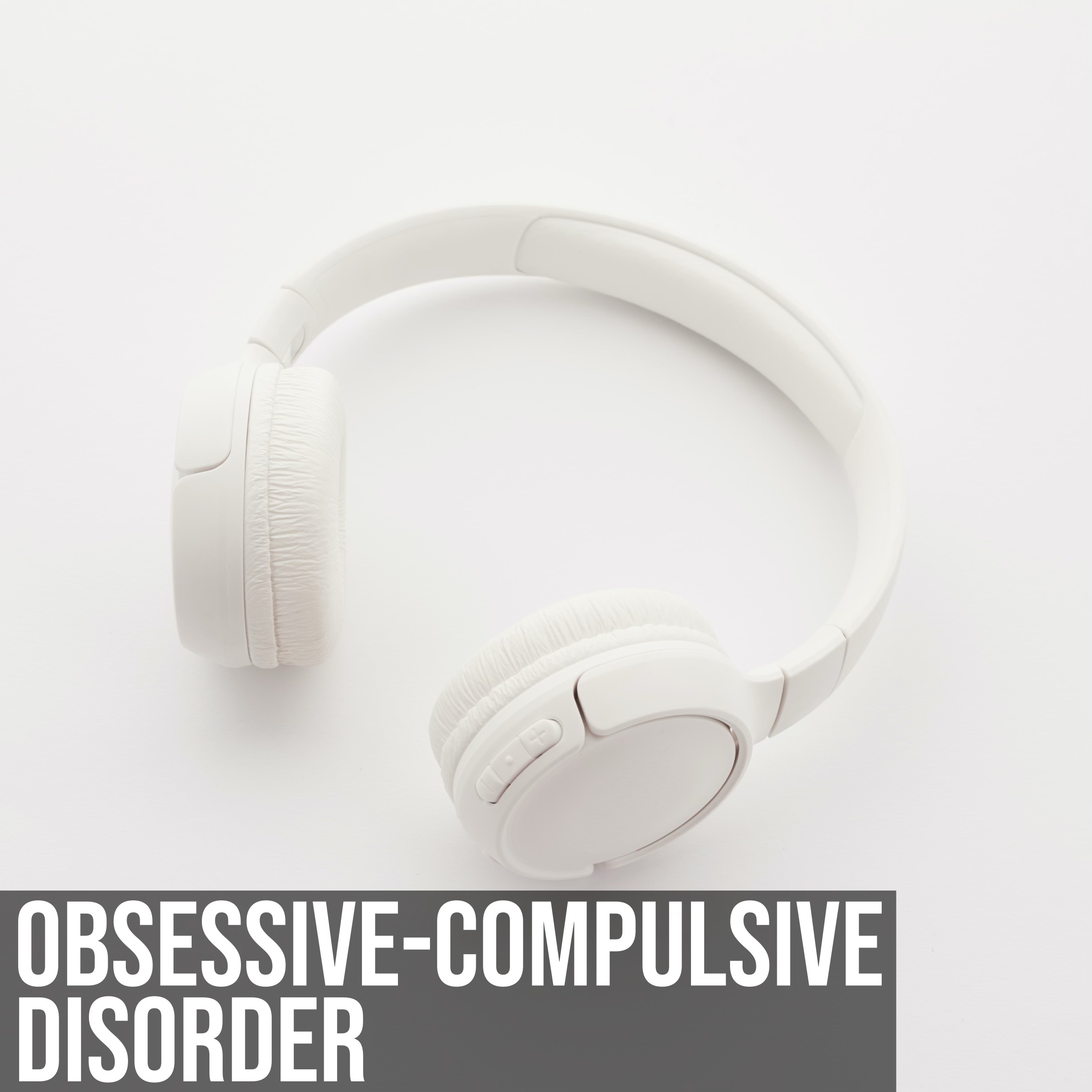 Obsessive-Compulsive Disorder